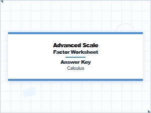 Answer Key for Calculus Scale Factor Worksheets