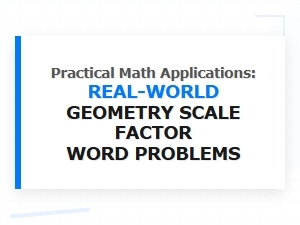 Applying Scale Factor to Real World Problems